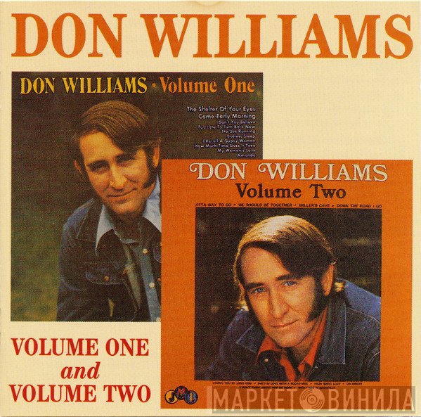 Don Williams  - Volume One And Volume Two