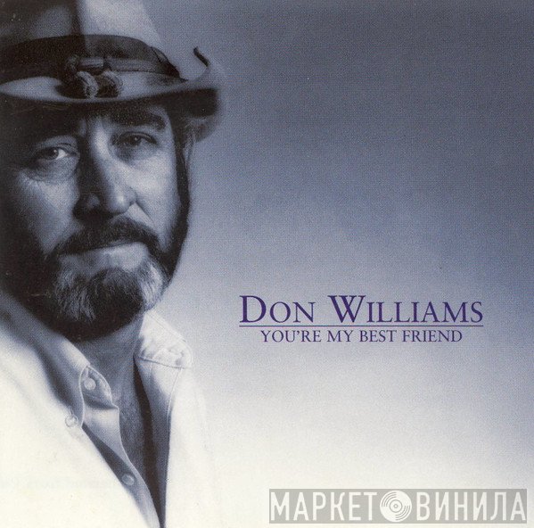 Don Williams  - You're My Best Friend