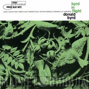 Donald Byrd  - Byrd In Flight