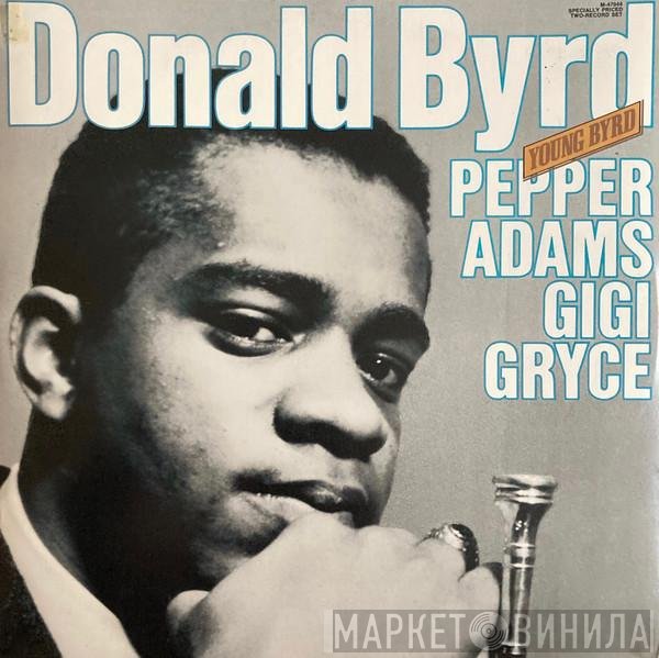 Donald Byrd, Gigi Gryce, Pepper Adams - Young Byrd