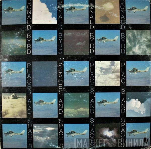 Donald Byrd - Places And Spaces