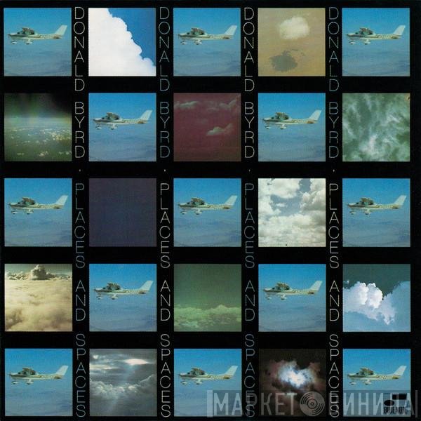 Donald Byrd  - Places And Spaces
