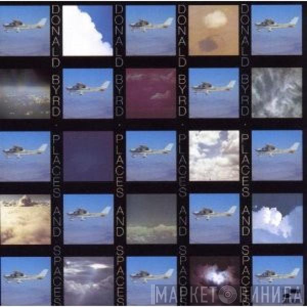Donald Byrd  - Places And Spaces