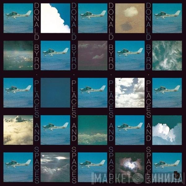 Donald Byrd  - Places And Spaces