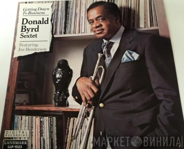 Donald Byrd Sextet Featuring Joe Henderson  - Getting Down To Business