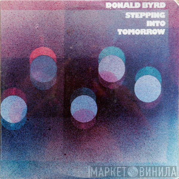 Donald Byrd  - Stepping Into Tomorrow