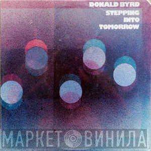 Donald Byrd  - Stepping Into Tomorrow
