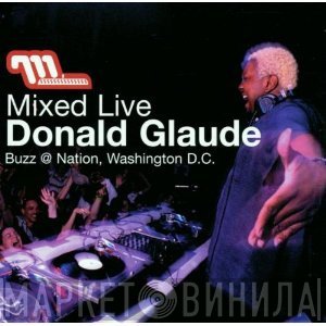 Donald Glaude - Mixed Live: Buzz @ Nation, Washington D.C.