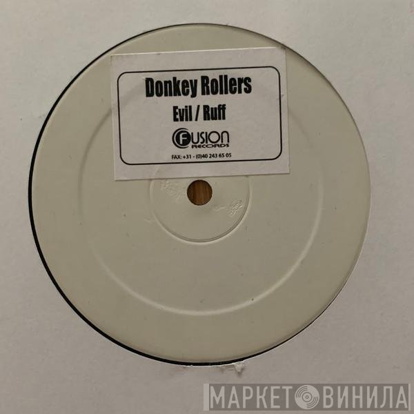 Donkey Rollers  - Evil / Ruff