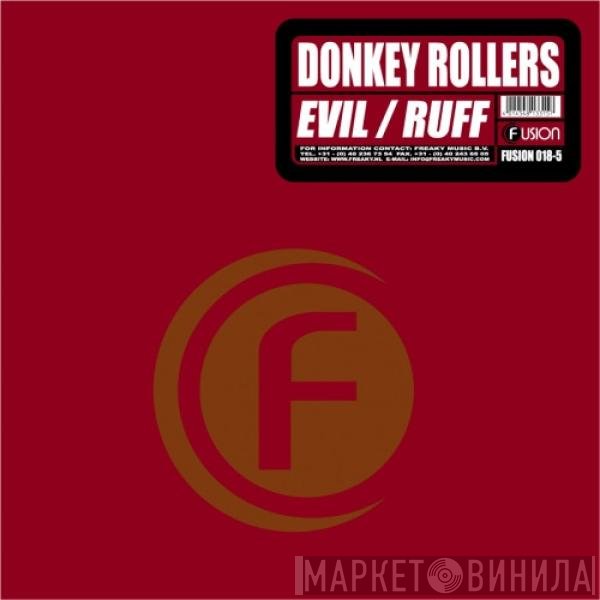 Donkey Rollers  - Evil / Ruff