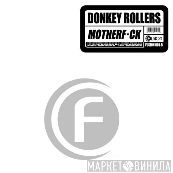 Donkey Rollers  - Motherf*ck