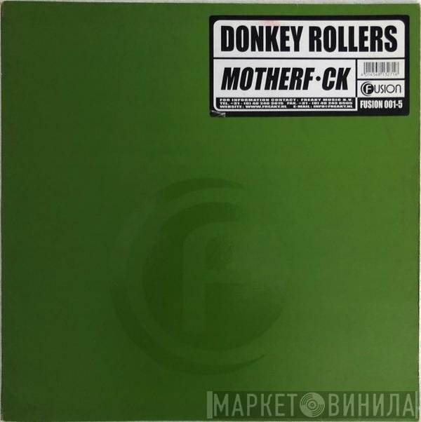 Donkey Rollers  - Motherf●ck