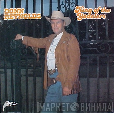 Donn Reynolds - King Of The Yodelers