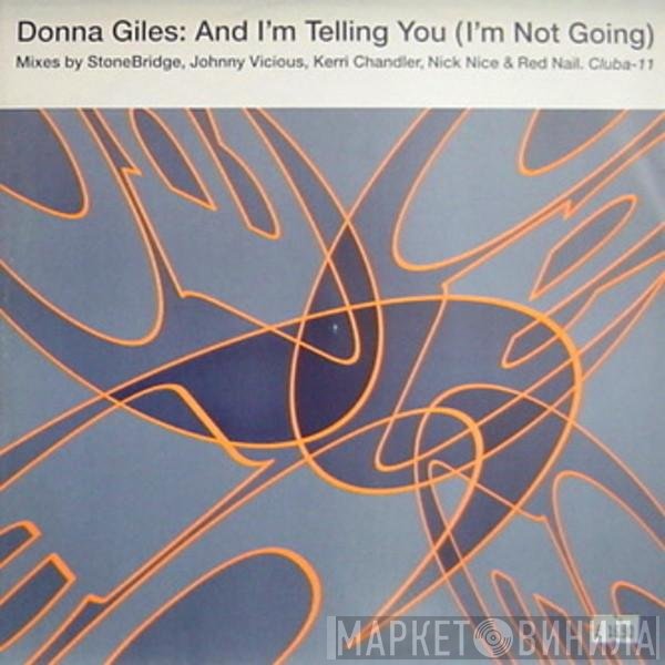 Donna Giles - And I'm Telling You (I'm Not Going)