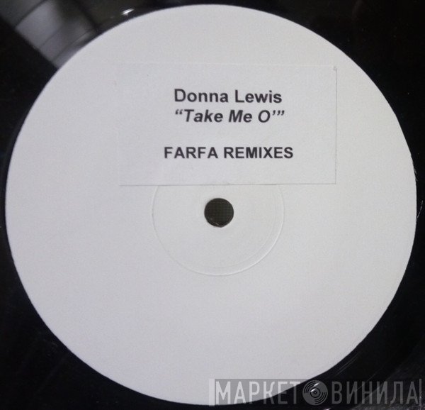 Donna Lewis - Take Me O' (Farfa Remixes)
