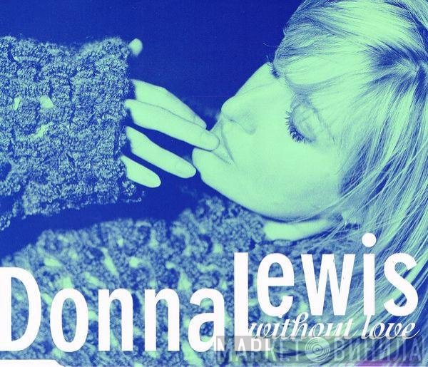 Donna Lewis - Without Love
