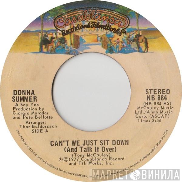 Donna Summer  - Can't We Just Sit Down (And Talk It Over)