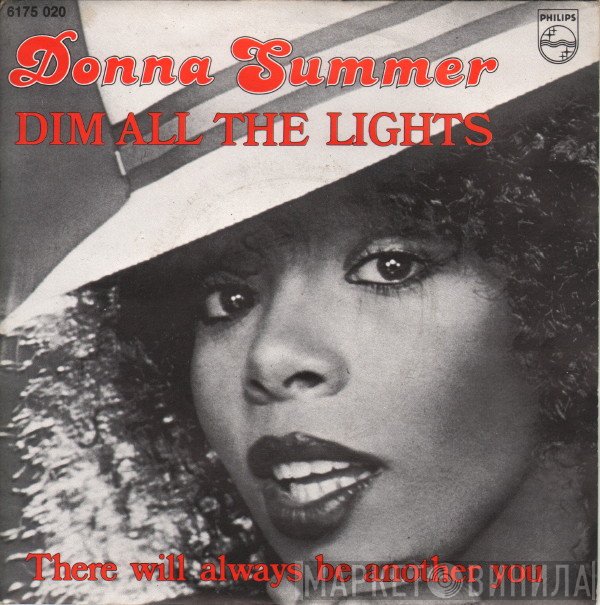 Donna Summer - Dim All The Lights / There Will Always Be A You