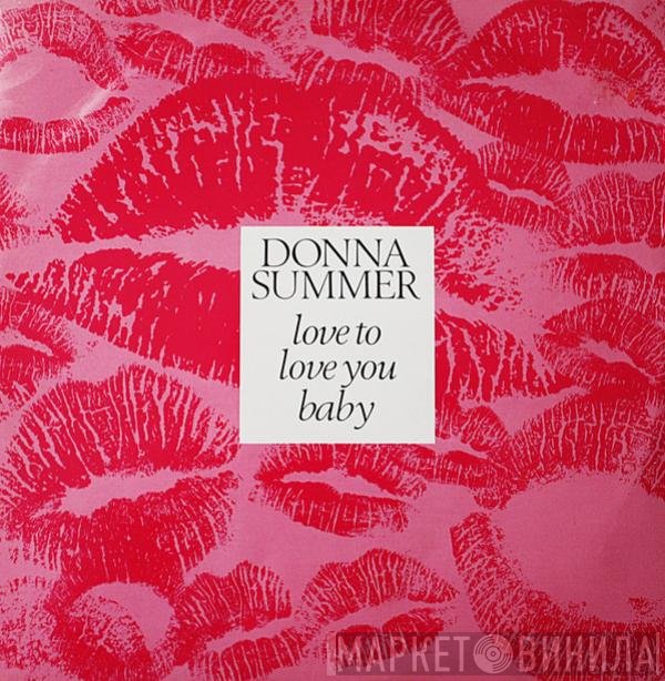 Donna Summer - Love To Love You Baby