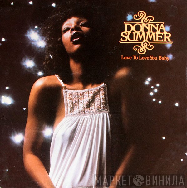 Donna Summer  - Love To Love You Baby