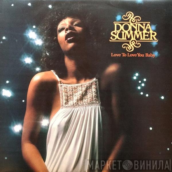 Donna Summer - Love To Love You Baby