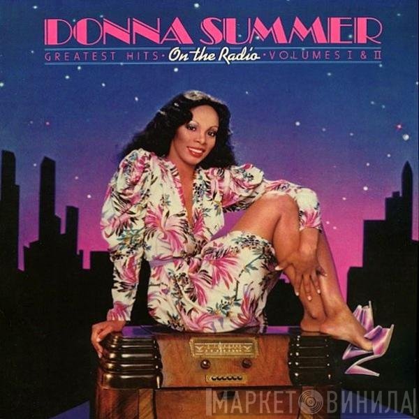 Donna Summer  - On The Radio - Greatest Hits Volumes I & II