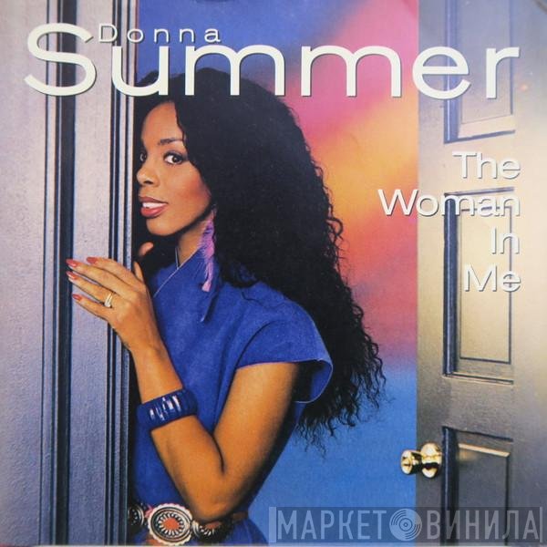 Donna Summer  - The Woman In Me