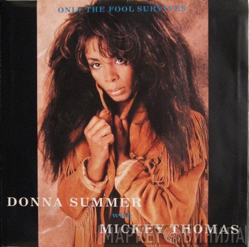 Donna Summer With Mickey Thomas  - Only The Fool Survives