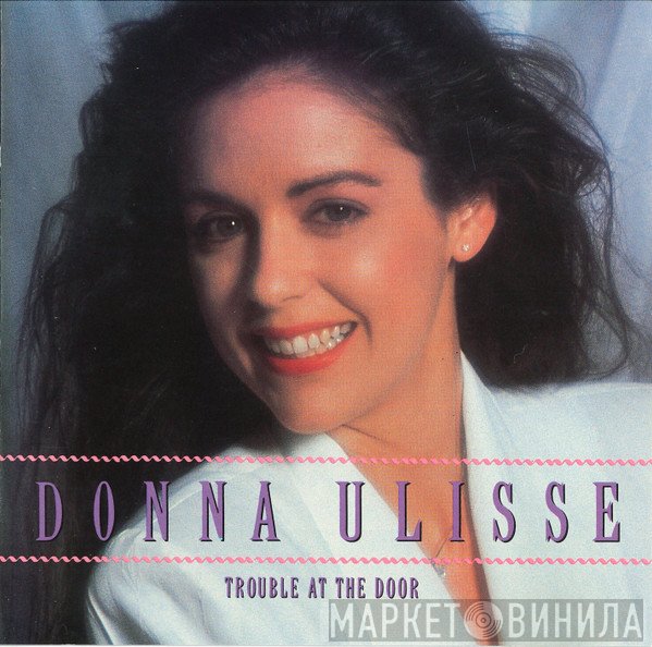 Donna Ulisse - Trouble At The Door