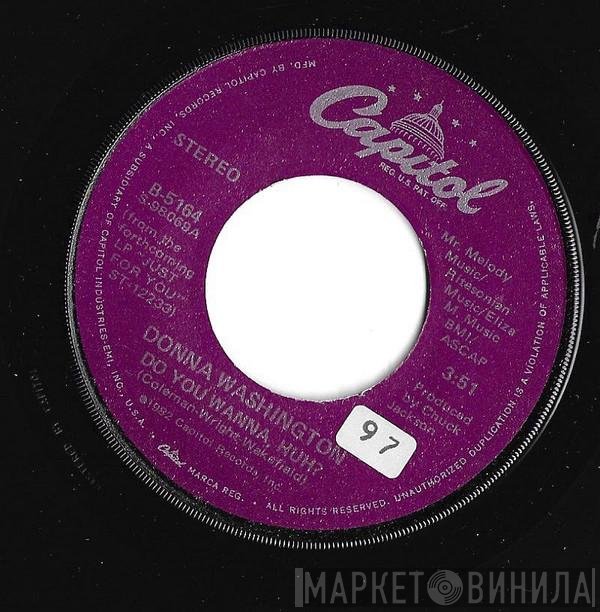 Donna Washington - Do You Wanna, Huh