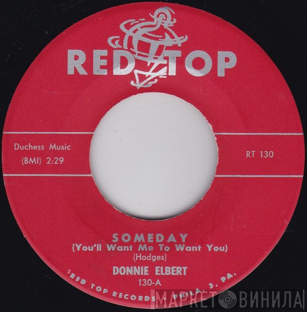 Donnie Elbert - Someday (You'll Want Me To Want You)