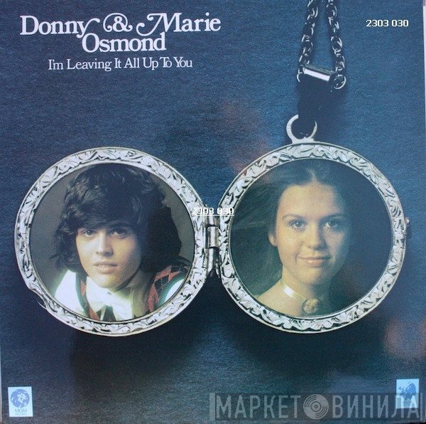 Donny & Marie Osmond - I'm Leaving It All Up To You