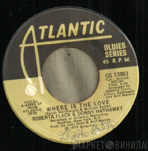 Donny Hathaway, Roberta Flack - Where Is The Love / You've Got A Friend