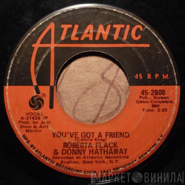 Donny Hathaway, Roberta Flack - You've Got A Friend / Gone Away
