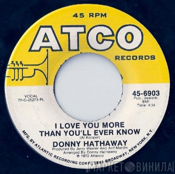 Donny Hathaway - I Love You More Than You'll Ever Know