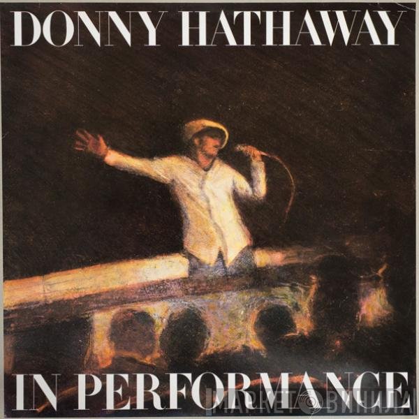 Donny Hathaway  - In Performance