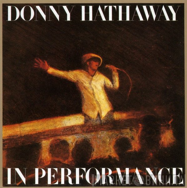 Donny Hathaway  - In Performance