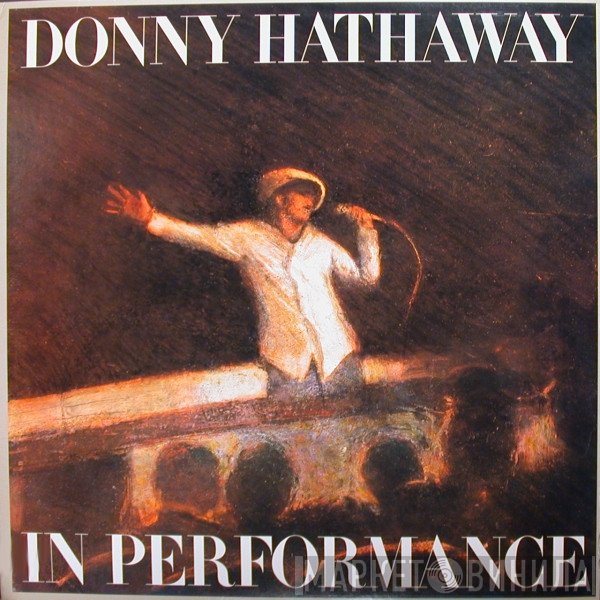 Donny Hathaway  - In Performance