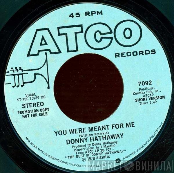 Donny Hathaway - You Were Meant For Me
