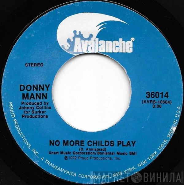 Donny Mann - No More Childs Play / Treat Me Like A Stranger