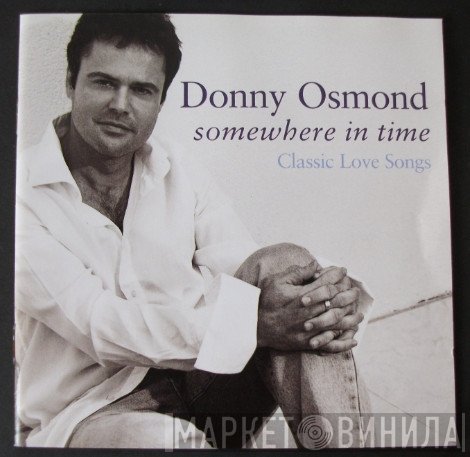 Donny Osmond - Somewhere In Time (Classic Love Songs)