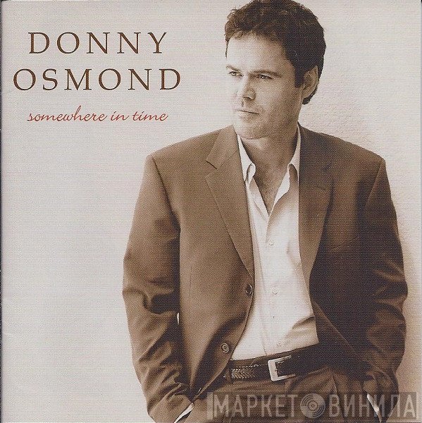 Donny Osmond  - Somewhere In Time