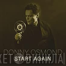 Donny Osmond - Start Again