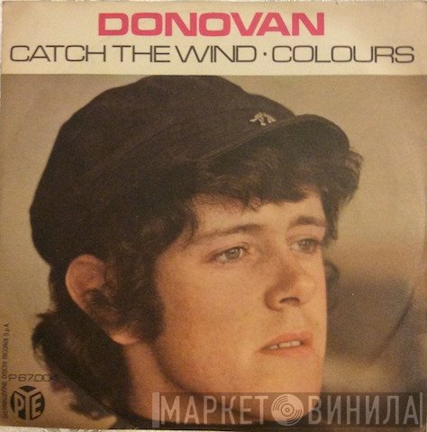 Donovan  - Catch The Wind / Colours