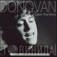 Donovan  - Catch The Wind