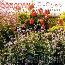 Donovan  - Colours (Live In Concert)
