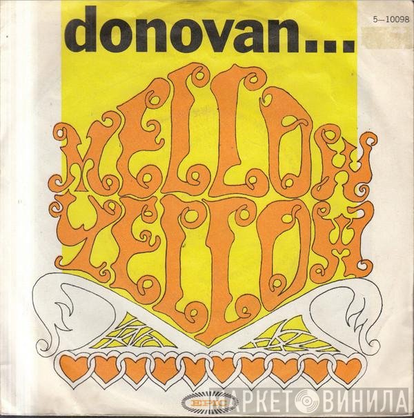 Donovan  - Mellow Yellow