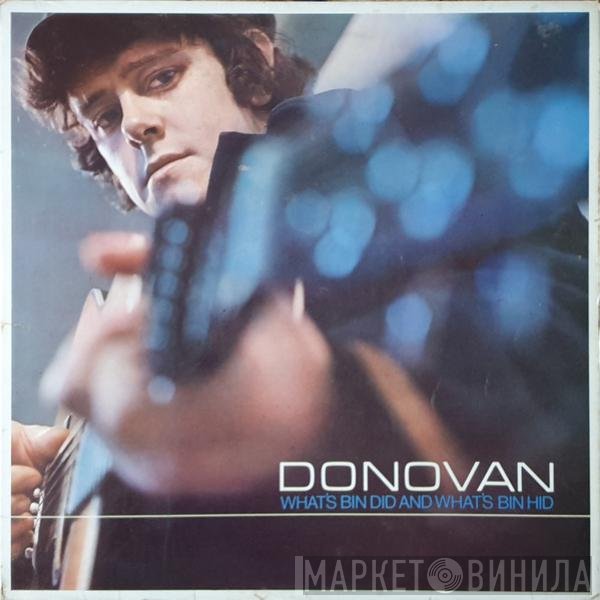 Donovan - What's Bin Did And What's Bin Hid