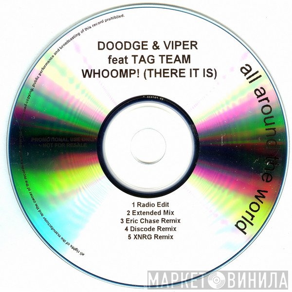 Doodge & Viper Feat Tag Team  - Whoomp! (There It Is)