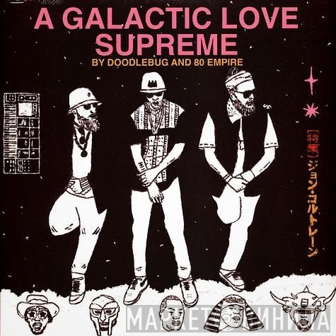 Doodlebug , 80 Empire - A Galactic Love Supreme